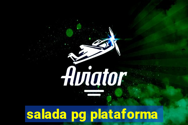 salada pg plataforma